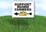 WISCONSIN SUPPORT FARMERS LEFT ARROW Yard Sign w Stand LAWN  SIGN Single