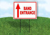 BAND ENTRANCE STRAIGHT arrow red Yard Sign with Stand LAWN SIGN