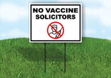 NO VACCINE SOLICITORS Yard Sign Road with Stand LAWN SIGN