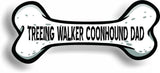 Dog Dad Treeing Walker Coonhound Bone Car Magnet Bumper Sticker 3"x7"