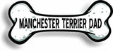 Dog Dad Manchester Terrier Bone Car Magnet Bumper Sticker 3"x7"