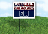 ELI WELCOME HOME FLAG 18 in x 24 in Yard Sign Road Sign with Stand