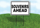 SOUVENIRS AHEAD BLACK BORDER Yard Sign with Stand LAWN SIGN