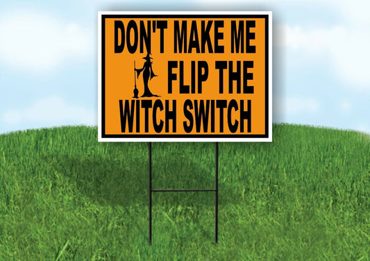 MAKE FLIP WITCH SWITCH ORANGE BLACK Yard Sign with Stand LAWN SIGN