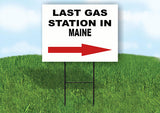 MAINE LAST GAS STATION RIGHT ARROW Yard Sign w Stand LAWN SIGN Single