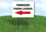 TENNESSEE _FISHING LICENSES LEFT ARROW RED Yard Sign w Stand LAWN SIGN Single