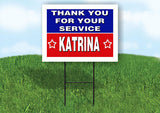 KATRINA THANK YOU SERVICE 18 in x 24 in Yard Sign Road Sign with Stand