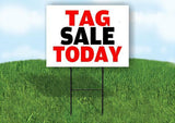TAG SALE TODAY Yard Sign with Stand LAWN SIGN