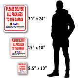 Please Deliver All Packages TO THE GARAGE outdoor Metal sign