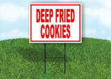 Deep Fried Cookies Curds RED Yard Sign ROAD SIGN with Stand LAWN POSTER