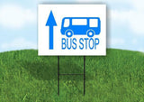 BUS STOP WITH BUS STRAIGHT ARROW BLUE Yard Sign with Stand LAWN SIGN