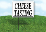 CHEESE TASTING BLACK BORDER Yard Sign Road with Stand LAWN SIGN