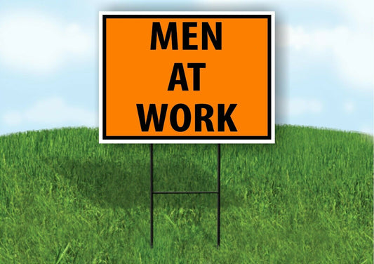 MEN AT WORK construction  SAFTY  Yard Sign Road Sign Road with Stand LAWN POSTER
