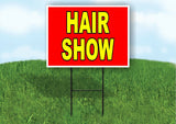 HAIR SHOW RED YELLOW Yard Sign with Stand LAWN SIGN