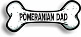 Dog Dad Pomeranian Bone Car Magnet Bumper Sticker 3"x7"
