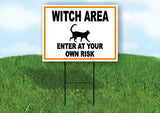WITCH AREA ENTER AT YOUR OWN RISK CAT ORANGE Yard Sign Road with Stand LAWN SIGN