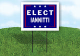 ELECT IANNITTI 18 in x 24 in Yard Sign Road Sign with Stand