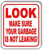 LOOK MAKE SURE YOUR GARBAGE IS NOT  Metal Aluminum Composite Funny bathroom Sign