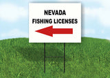 NEVADA _FISHING LICENSES LEFT ARROW RED Yard Sign w Stand LAWN SIGN Single