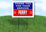 PERRY THANK YOU SERVICE 18 in x 24 in Yard Sign Road Sign with Stand