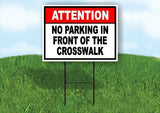 ATTENTION NO PARKING IN FRONT OF THE Yard Sign Road with Stand LAWN SIGN