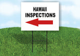INSPECTIONS LEFT ARROW RED_ HAWAII Yard Sign with Stand LAWN SIGN