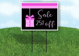 PINK PRESENT 25% OFF SALE Yard Sign with Stand LAWN SIGN
