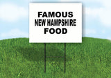 NEW HAMPSHIRE FAMOUS FOOD 18 in x 24 in Yard Sign Road Sign with Stand