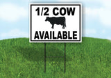HALF COW AVAILABLE BLACK BORDER Yard Sign Road with Stand LAWN SIGN