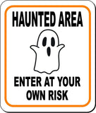 HAUNTED AREA ENTER AT YOUR OWN RISK ORANGE Metal Aluminum Composite Sign