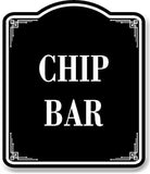 Chip Bar BLACK Aluminum Composite Sign