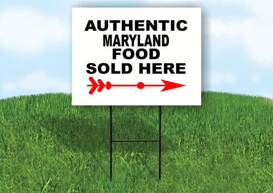 MARYLAND AUTHENTIC FOOD RIGHT ARROW Yard Sign w Stand LAWN SIGN Single
