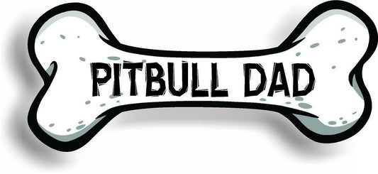 Dog Dad Pitbull Bone Car Magnet Bumper Sticker 3"x7"