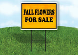 FALL FLOWERS FOR SALE ORANGE Yard Sign with Stand LAWN SIGN