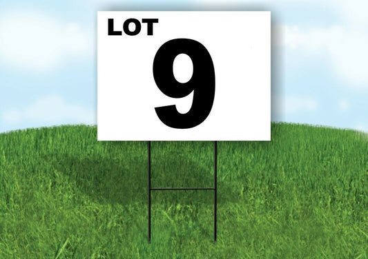 LOT 9 BLACK WHITE Yard Sign with Stand LAWN SIGN