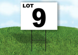 LOT 9 BLACK WHITE Yard Sign with Stand LAWN SIGN