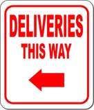 DELIVERIES THIS WAY DIRECTIONAL RED 8 Arrow Variations Aluminum composite sign