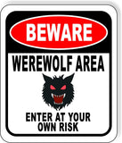 BEWARE WEREWOLF AREA ENTER AT YOUR OWN RISK RED Metal Aluminum Composite Sign