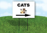 CATS RIGHT ARROW BLACK Yard Sign Road with Stand LAWN SIGN Single sided