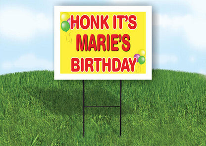 MARIE'S HONK ITS BIRTHDAY 18 in x 24 in Yard Sign Road Sign with Stand