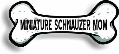 Dog Mom Miniature Schnauzer Bone Car Magnet Bumper Sticker 3"x7"