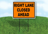 RIGHT Lane Closed Ahead Construction ORANGE Yard Sign Road with Stand LAWN SIGN
