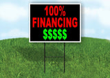 100% FINANCING NEON RED GREEN Yard Sign with Stand LAWN SIGN