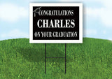 CHARLES CONGRATULATIONS GRADUATION 18 in x 24 in Yard Sign Road Sign with Stand