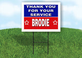 BRODIE THANK YOU SERVICE 18 in x 24 in Yard Sign Road Sign with Stand