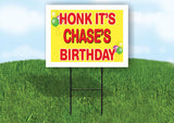 CHASE'S HONK ITS BIRTHDAY 18 in x 24 in Yard Sign Road Sign with Stand