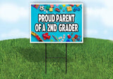 PROUD PARENT OF A 2ND GRADER Yard Sign with Stand LAWN SIGN
