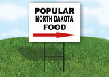 NORTH DAKOTA POPULAR FOOD RIGHT ARROW 18"x24" Yard Sign Rd Sign with Stand