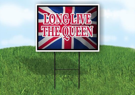 LONG LIVE THE QUEEN FLAG 18"x24" Plastic Yard Sign ROAD SIGN with Stand
