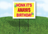 AMAYA'S HONK ITS BIRTHDAY 18 in x 24 in Yard Sign Road Sign with Stand